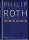Die Demütigung. Roman Die Demütigung. Roman