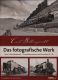 Das fotografische Werk Band 1: Reichsbahn-Zeit, Dampflokomotiven der Baureihen 01-45, hrggb. von Helmut Brinker