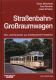 Straßenbahn-Großraumwagen. Drei- und Vierachser aus westdeutscher Produktion