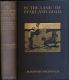 In the Land of Pearl and Gold. A Pioneer's Wanderings in the Back-Blocks and Pearling Grounds of Australia and New Guinea In the Land of Pearl and Gold. A Pioneer's Wanderings in the Back-Blocks and Pearling Grounds of Australia and New Guinea
