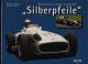 Silberpfeile. Rückkehr einer Legende