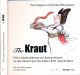 The Kraut. Eine Liebeserklärung von Spitzenköchen an das Sauerkraut und andere Kohl-Spezialitäten