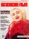 American Film. Magazine of the Film and Television Arts, July/August 1987: Cover story: Madonna. Who's that girl?