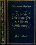 Lebenserinnerungen des Alten Mannes in Briefen an seinen Bruder Gerhard 1840-1867