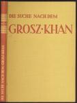 Die Suche nach dem Groß-Khan