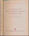 Die Bewegung der deutschen Wirtschaft von 1800 bis 1946. 16 Vorlesungen