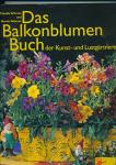 Das Balkonblumen-Buch der Kunst- und Lustgärtnerei