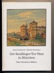 Der Sendlinger-Tor-Platz in München. Eine Chronik in Bildern