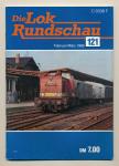 Lok Rundschau. Magazin für Eisenbahnfreunde Heft Nr. 121: Februar/März 1989