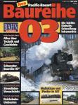 Bahn-Baureihen Heft 4: Pacific-Bauart Baureihe 03. Die leichte Einheits-Schnellzug-Lokomotive