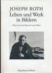 Joseph Roth. Leben und Werk in Bildern