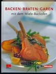 Backen - Braten - Garen mit dem Miele-Backofen