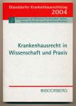 Krankenhausrecht in Wissenschaft und Praxis