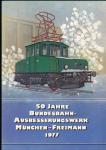 50 Jahre Bundesbahn-Ausbesserungswerk München-Freimann 1977