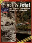 Bahn-special Heft 9604: Einst und Jetzt. Die deutsche Eisenbahn im Wandel der Jahrzehnte