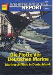 Wehrtechnischer Report. hier: Heft 4/2002: Die Flotte der Deutschen Marine. Marineschiffbau in Deutschland