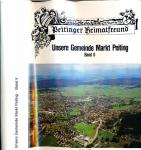 Unsere Gemeinde Markt Peiting Band II: Heimatkundliche Aufsätze