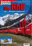 Eisenbahn Journal special Heft 2/2004: Die RhB Rhätische Bahn. Berninabahn - St. Moritz - Tirano. Teil 5