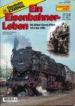 Eisenbahn Journal special Heft 4/97: Ein Eisenbahner-Leben. Die Bilder Georg Ottes 1914 bis 1984