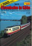 Eisenbahn Journal Special 10/94: Eisenbahn in Köln. Teil II: Die von Köln ausgehenden Eisenbahnlinien