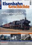 Eisenbahn Geschichte Heft Nr. 53 (August/September 2012): Alltagstauglich? Vom Reiz neuer Züge und Strecken, Loks und Stationen