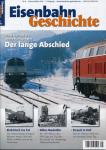 Eisenbahn Geschichte Heft 8 (Februar/März 2005): Der lange Abschied. Die V 160 und die Obere Ruhrtalbahn