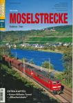 Eisenbahn Journal Sonderausgabe 1/2017: Moselstrecke. Koblenz-Trier