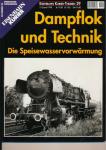 Eisenbahn-Kurier Themen Heft 29: Dampflok und Technik. Die Speisewasservorwärmung