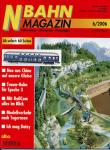 NBahn Magazin Heft 6/2006: Neu aus China auf unsere Gleise  u.a.