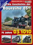 Eisenbahn Kurier Special Heft 117: Die Geschichte der Baureihe 03/10. 75 Jahre 03 1010