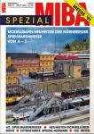 MIBA Spezial Heft 7: Modellbahnneuheiten der Nürnberger Spielwarenmesse von A-Z