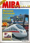 MIBA Spezial Heft 50: Moderne Eisenbahn. Fahrzeuge und Betrieb, Anlagen und Bauprojekte