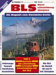 Eisenbahn-Kurier Themen Heft 17: BLS. Bern-Lötschberg-Simplon Teil 2: Betrieb am Lötschberg, Portraits, Arbeitsplätze bei der BLS