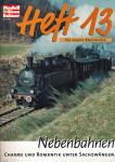 Modelleisenbahner Heft 13 (Nr. 1/2001) für unsere Abonnenten: Nebenbahnen. Charme und Romantik unter Sachzwängen: Sachsen. Dampfbahn-Route (ohne DVD!)