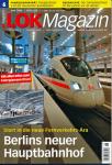 Lok Magazin Heft 6/2006 (Juni 2006): Berlins neuer Hauptbahnhof