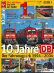 Bahn-Sonderheft 1/2004: 10 Jahre DB. Der Fahrzeugpark 1994-2004