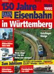 Bahn-Special Heft 9503 (3/1995): 150 Jahre Eisenbahn in Württemberg 1845-1995