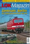 Lok Magazin Heft 4/2010: Zentrum: Berlin. Der Städteschnellverkehr der DB