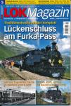 Lok Magazin Heft 5/2010: Lückenschluß am Furka-Pass. Traditionsstrecke wieder komplett