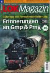 Lok Magazin Heft 6/2010: Erinnerungen an Gmp & Pmg. Güterzug mit Personenbeförderung