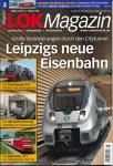 Lok Magazin Heft 3/2014: Leipzigs neue Eisenbahn. Große Veränderungen durch den City-Tunnel