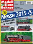 Modelleisenbahner Heft 3/2015 (März 2015): Messe 2015. Alle Highlights & Top-News