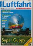 Luftfahrt. Aviation International. hier: Heft 3/1992: Super Guppy. Der dicke Europäer