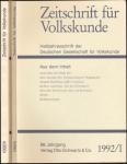 Zeitschrift für Volkskunde. Halbjahresschrift. Jahrgang 1992 in 2 Halbbänden (88. Jahrgang)