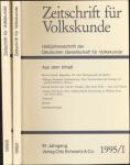 Zeitschrift für Volkskunde. Halbjahresschrift. Jahrgang 1995 in 2 Halbbänden (91. Jahrgang)