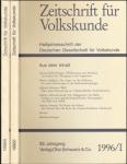 Zeitschrift für Volkskunde. Halbjahresschrift. Jahrgang 1996 in 2 Halbbänden (92. Jahrgang)