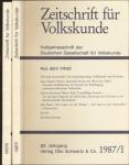 Zeitschrift für Volkskunde. Halbjahresschrift. Jahrgang 1987 in 2 Halbbänden (83. Jahrgang)