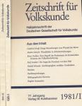 Zeitschrift für Volkskunde. Halbjahresschrift. Jahrgang 1981 in 2 Halbbänden (77. Jahrgang)