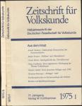 Zeitschrift für Volkskunde. Halbjahresschrift. Jahrgang 1975 in 2 Halbbänden (71. Jahrgang)