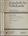 Zeitschrift für Volkskunde. Halbjahresschrift. Jahrgang 2000 in 2 Halbbänden (96. Jahrgang)